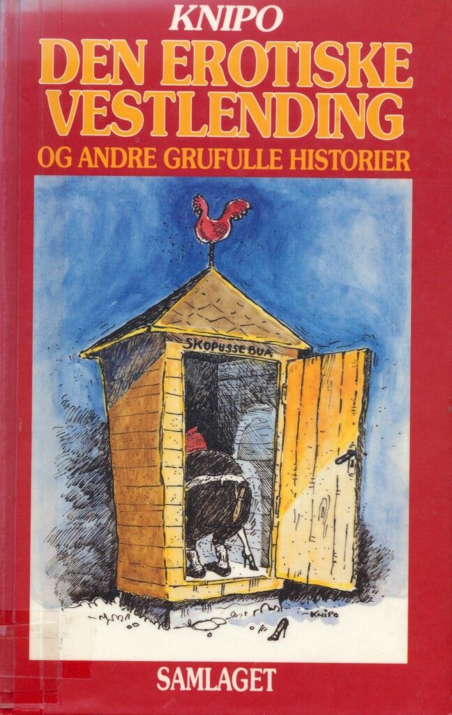 Den erotiske vestlending og andre grufulle historier