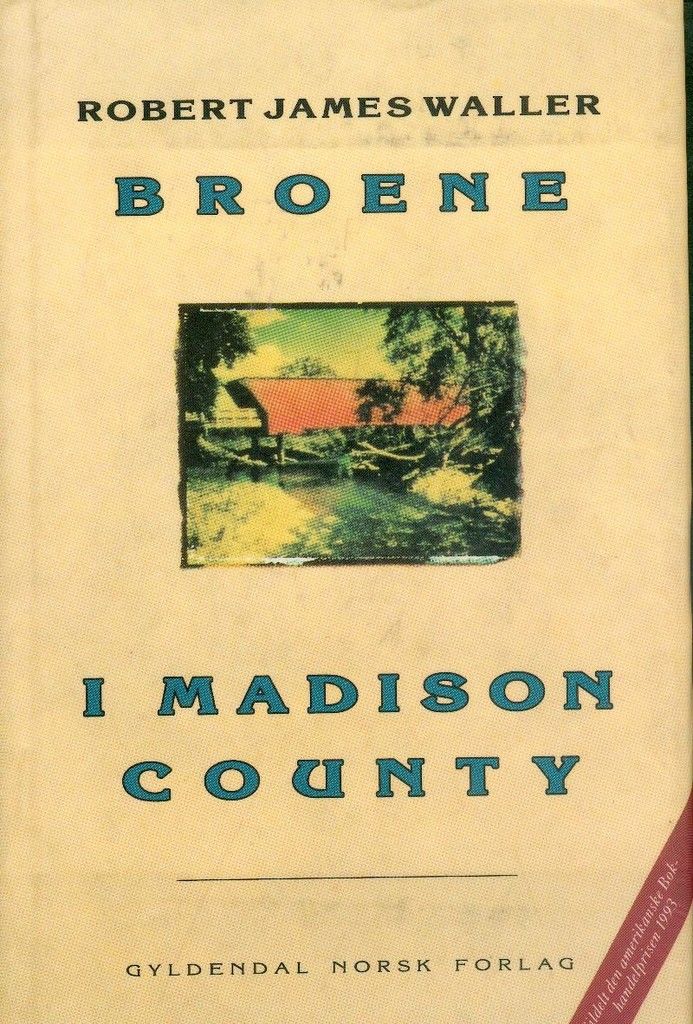 The bridges of Madison County