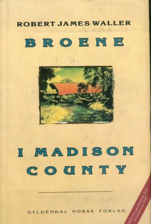 The bridges of Madison County