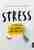 Stress og korleis leve med det