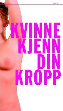 Kvinde kend din krop