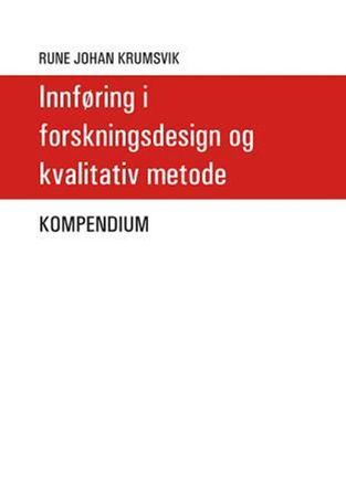 Innføring i forskingsdesign og kvalitativ metode