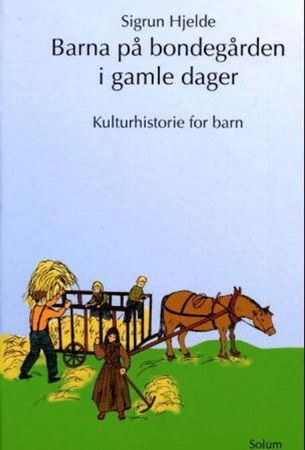 Barna på bondegården i gamle dager