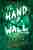 The hand on the wall