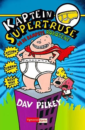 The adventures of Captain Underpants
