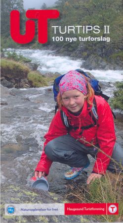 Ut : Turtips II : 100 turforslag på Haugalandet, Sunnhordland, Etne-/Saudafjellene og Odda