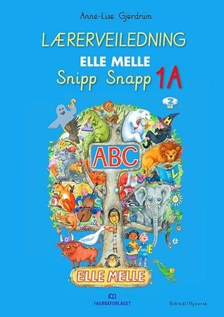 Elle melle. Lærerveiledning : 1. trinn