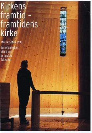 Kirkens framtid - framtidens kirke