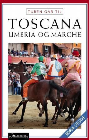 Turen går til Toscana, Umbrien og Marche