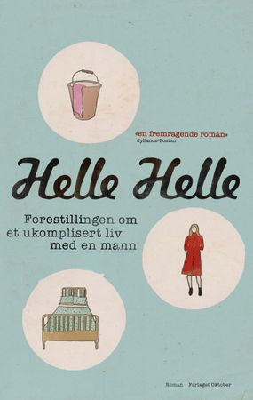 Forestillingen om et ukompliceret liv med en mand