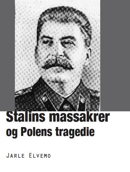 Stalins massakrer og Polens tragedie