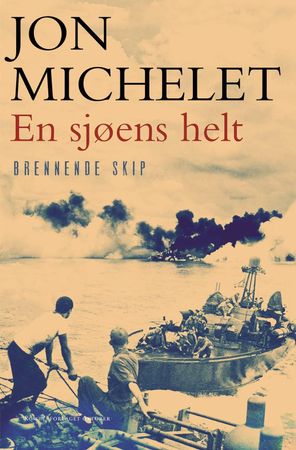 En sjøens helt. 5. Brennende skip