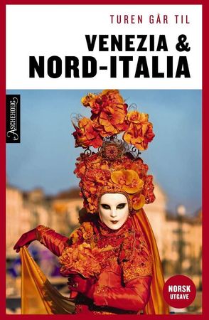 Turen går til Venedig & Nord-Italien