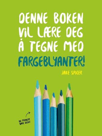 You will be able to draw by the end of this book