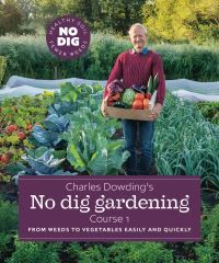 Charles Dowding's no dig gardening
