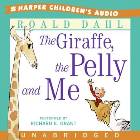 The giraffe and the pelly and me