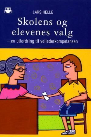 Skolens og elevenes valg