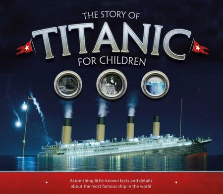 The story of Titanic for children