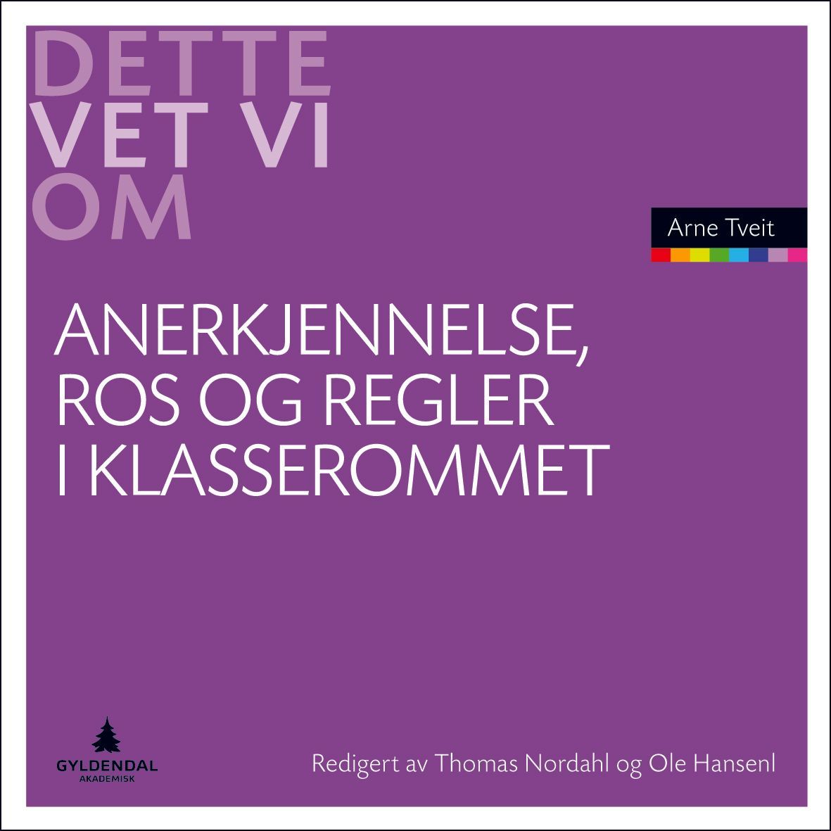 Anerkendelse, ros og klare regler i klasseværelset