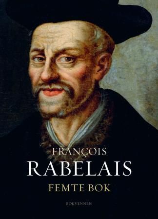 Le cinquième et dernier livre des faits et dits héroïques du bon Pantagruel