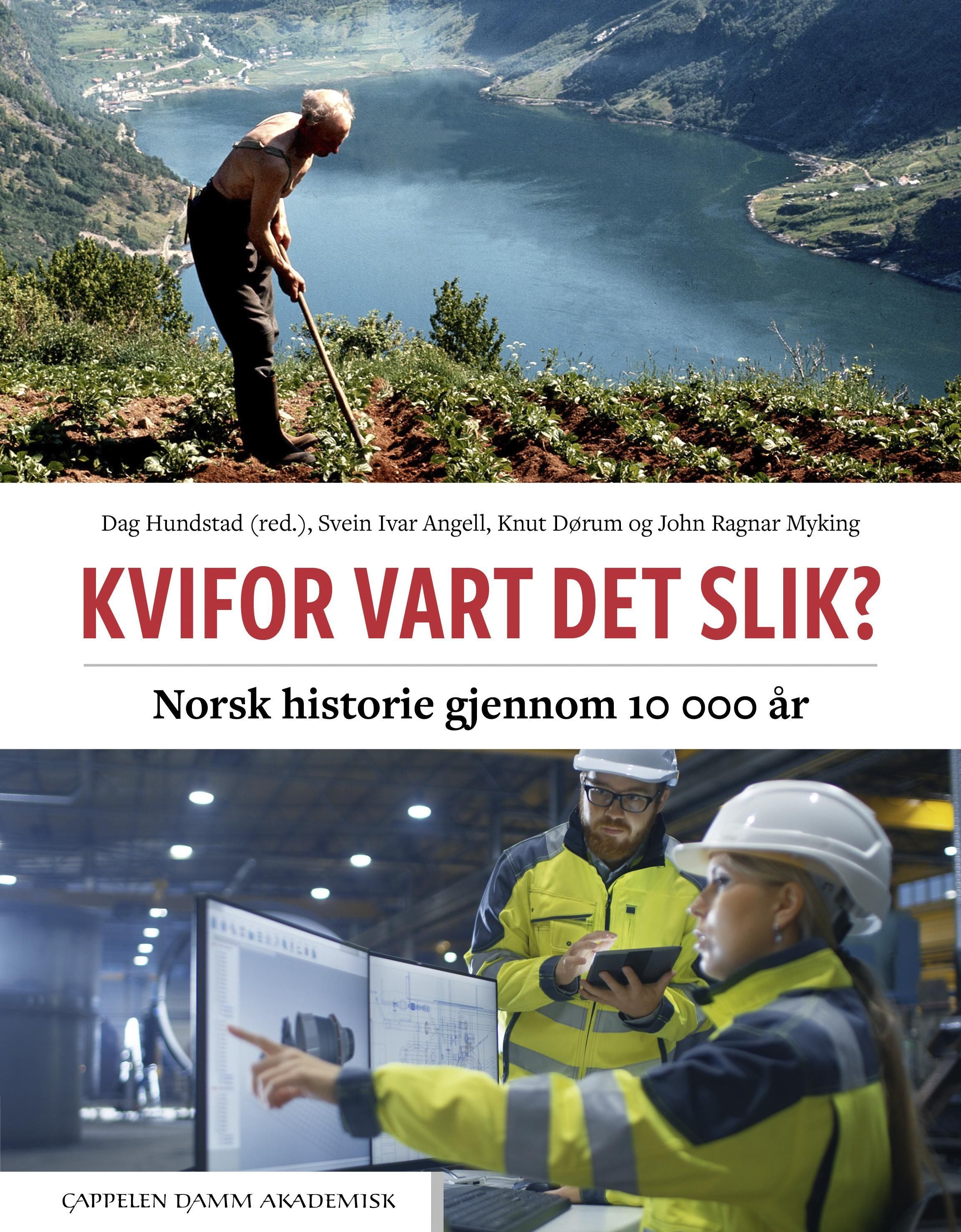 Kvifor vart det slik?