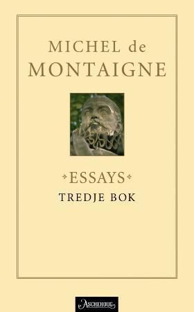 Essais. Livre troisième
