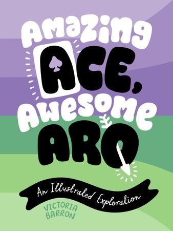 Amazing ace, awesome aro
