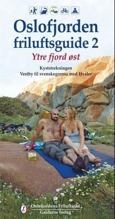 Oslofjorden friluftsguide. 2. Ytre fjord øst : kyststrekningen Hvitsten til svenskegrensa med Hvaler