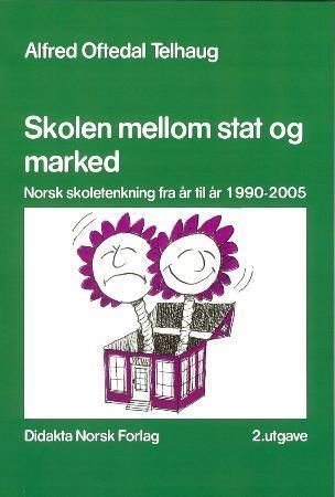 Skolen mellom stat og marked
