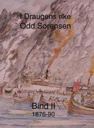 I draugens rike. Bind II. 1876-90