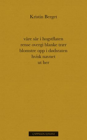 Våre sår i hogstflaten rense overgi blanke trær blomstre opp i dødsraten hvisk navnet ut her