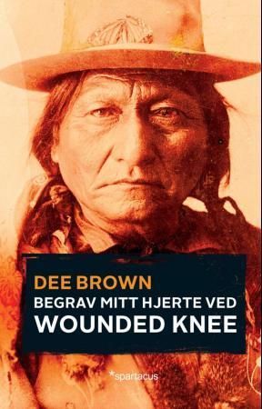 Bury my heart at Wounded Knee