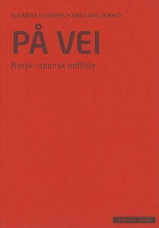 På vei. Norsk-spansk ordliste