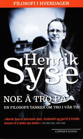 Noe å tro på