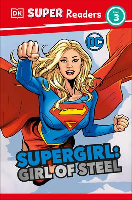 Supergirl: Girl of steel