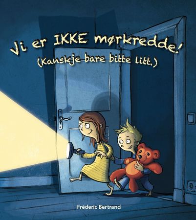 Wir haben doch keine Angst im Dunkeln!