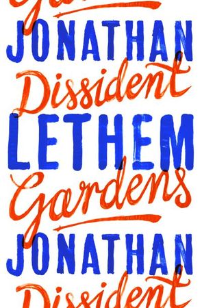 Dissident gardens