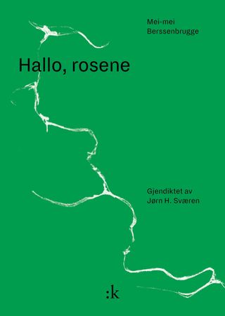 Hello, the roses
