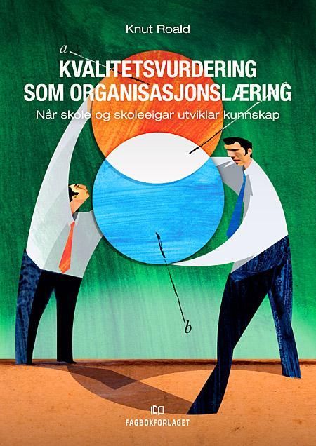 Kvalitetsvurdering som organisasjonslæring