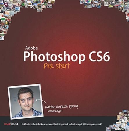 Adobe Photoshop CS6 från början