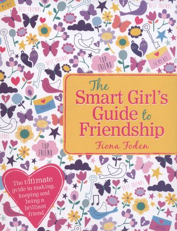 The smart girl's guide to friendship