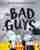 The bad guys in the baddest day ever