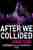 After we collided