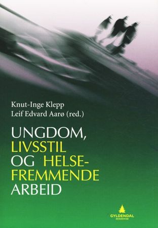 Ungdom, livsstil og helsefremmende arbeid