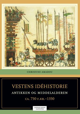 Vestens idéhistorie. Bind 1. Antikken og middelalderen : 750 f.Kr.-1350