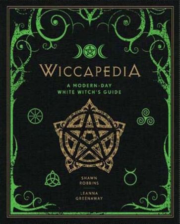 Wiccapedia : A modern-day white witch guide
