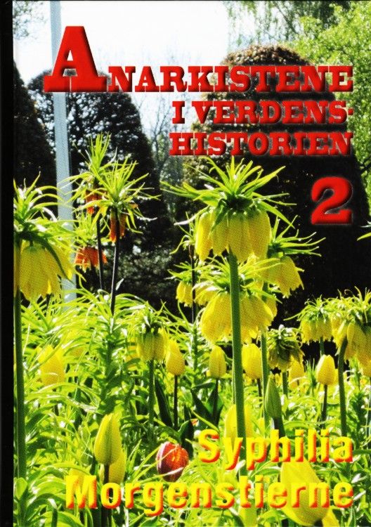 Anarkistene i verdenshistorien. 2