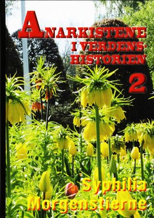 Anarkistene i verdenshistorien. 2