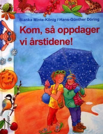Komm mit, wir entdecken die Jahreszeiten