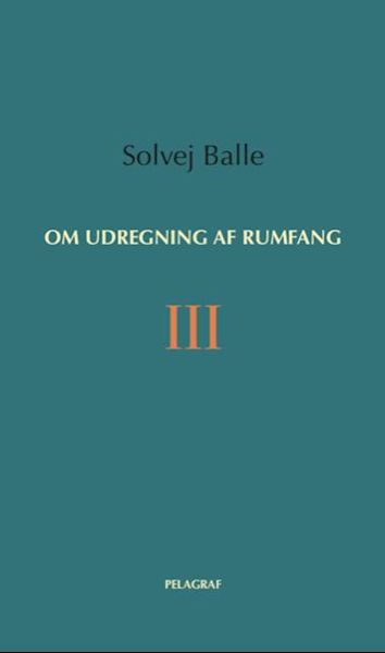 Om udregning af rumfang. 3